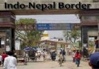 भारत-नेपाल संबंध: डेढ़ साल बाद सील बॉर्डर खुला, दोनो देशों में विधिवत आवाजाही शुरु