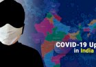 कोरोना नियमो पर ढिल देते ही डराने लगे कोरोना के आंकड़े, दैनिक मामले और मौत की संख्या में होने लगा इजाफा