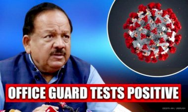 Corona Update : केंद्रीय स्वास्थ्य मंत्री के OSD कार्यालय में तैनात सुरक्षाकर्मी भी पाया गया कोरोना पॉजिटिव, भारत में 28 हजार के करीब पहुंची कोरोना संक्रमितों की संख्या